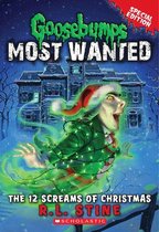 Goosebumps Most Wanted The 12 Screams