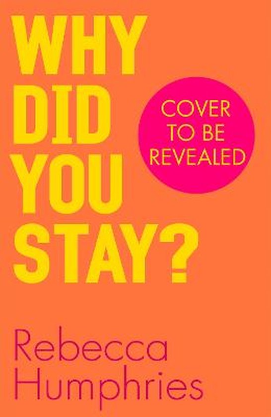 Why Did You Stay?: The instant Sunday Times bestseller - cover