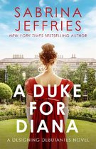 Designing Debutantes-A Duke for Diana