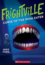 Curse of the Wish Eater (Frightville #2): Volume 2