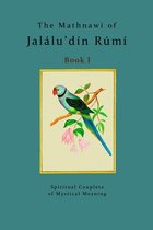 The Mathnawi of Jalalu'din Rumi - Book 1