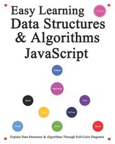 Es6+javascript Foundation Design Patterns & Data Structures & Algorithms- Easy Learning Data Structures & Algorithms JavaScript (2 Edition)