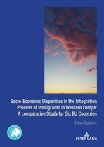 Border Studies- Socio-Economic Disparities in the Integration Process of Immigrants in Western Europe