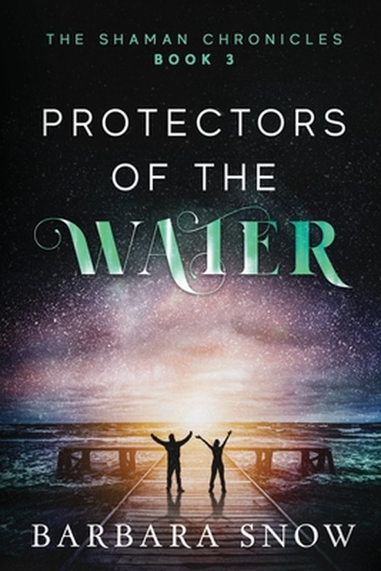 The Shaman Chronicles- Protectors of the Water - cover