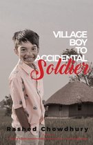 Village Boy to Accidental Soldier