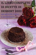 Il Libro Completo Di Ricette Di Dessert 2022