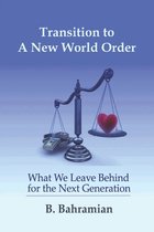 Transition to a New World Order