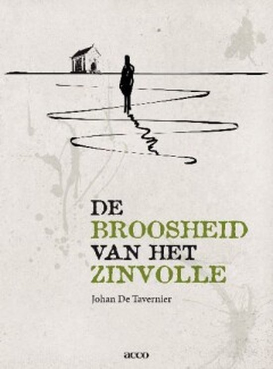 Cover van het boek 'De broosheid van het zinvolle / druk 1' van Johan de Tavernier