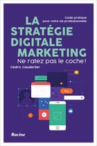 La stratégie digitale marketing.