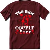 The Best Couple Ever - Valentijn T-Shirt | Grappig Valentijnsdag Cadeautje voor Hem en Haar | Dames - Heren - Unisex | Kleding Cadeau | - Burgundy - XXL