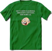Het is geen flauwekul T-Shirt | Grappig Abraham 50 Jaar Verjaardag Kleding Cadeau | Dames – Heren - Donker Groen - S