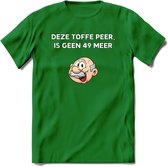 Deze toffe peer is geen 49 meer T-Shirt | Grappig Abraham 50 Jaar Verjaardag Kleding Cadeau | Dames – Heren - Donker Groen - XL