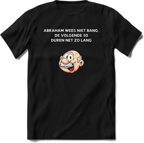 Foto: Abraham wees niet bang t shirt grappig abraham 50 jaar verjaardag kleding cadeau dames heren zwart m