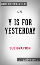 Y is for Yesterday: A Kinsey Millhone Novel by Sue Grafton  | Conversation Starters