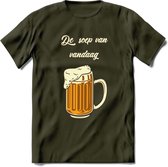 De Soep Van Vandaag T-Shirt | Bier Kleding | Feest | Drank | Grappig Verjaardag Cadeau | - Leger Groen - L