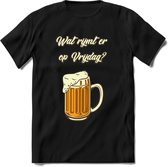 Wat Rijmt Er Op Vrijdag? T-Shirt | Bier Kleding | Feest | Drank | Grappig Verjaardag Cadeau | - Zwart - 3XL