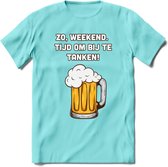 Zo Weekend, Tijd Om Bij Te Tanken T-Shirt | Bier Kleding | Feest | Drank | Grappig Verjaardag Cadeau | - Licht Blauw - M