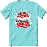 Its Always Better When We're Together - Valentijn T-Shirt | Grappig Valentijnsdag Cadeautje voor Hem en Haar | Dames - Heren - Unisex | Kleding Cadeau | - Licht Blauw - XXL