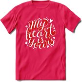 My Heart Is Yours - Valentijn T-Shirt | Grappig Valentijnsdag Cadeautje voor Hem en Haar | Dames - Heren - Unisex | Kleding Cadeau | - Roze - S