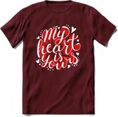 My Heart Is Yours - Valentijn T-Shirt | Grappig Valentijnsdag Cadeautje voor Hem en Haar | Dames - Heren - Unisex | Kleding Cadeau | - Burgundy - XXL