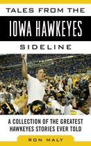 Tales from the Iowa Hawkeyes Sideline