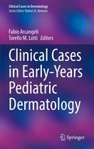 Clinical Cases in Dermatology - Clinical Cases in Early-Years Pediatric Dermatology