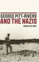 George Pitt Rivers & The Nazis