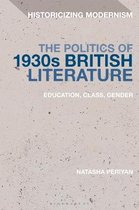Historicizing Modernism-The Politics of 1930s British Literature