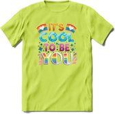 Its Cool To Be You | Pride T-Shirt | Grappig LHBTIQ+ / LGBTQ / Gay / Homo / Lesbi Cadeau Shirt | Dames - Heren - Unisex | Tshirt Kleding Kado | - Groen - S