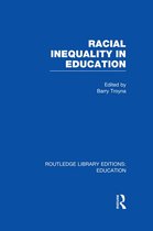 Routledge Library Editions: Education - Racial Inequality in Education