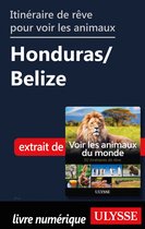 Itinéraire de rêve pour voir les animaux - Honduras et Belize