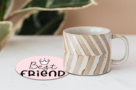 Onderzetters voor glazen - Rond - Best friend - Spreuken - Quotes - 10x10 cm - Glasonderzetters - 6 stuks