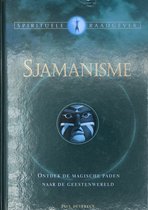 Sjamanisme En De Wegen Naar De Geestenwereld