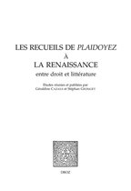 Cahiers d'Humanisme et Renaissance - Les recueils de Plaidoyez à la Renaissance