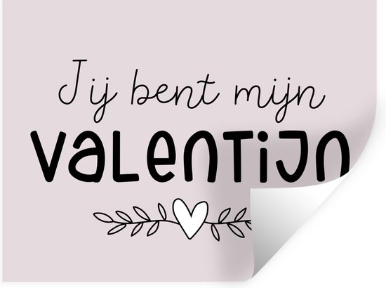 Muurstickers - Sticker Folie - Quotes - Spreuken - Jij bent mijn