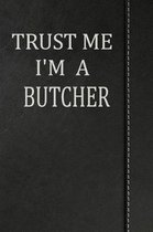 Trust Me I'm a Butcher