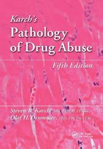 Karch's Pathology of Drug Abuse