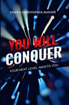 YOU WILL CONQUER