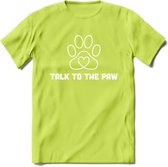 Talk To The Paw - Katten T-Shirt Kleding Cadeau | Dames - Heren - Unisex | Kat / Dieren shirt | Grappig Verjaardag kado | Tshirt Met Print | - Groen - S