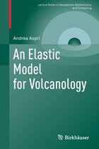 An Elastic Model for Volcanology