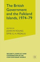 The British Government and the Falkland Islands 1974 79