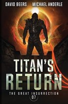 The Great Insurrection- Titan's Return