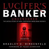 Lucifer's Banker Uncensored