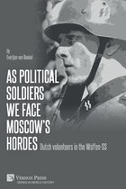 World History- As political soldiers we face Moscow's hordes