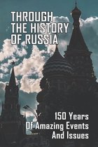Through The History Of Russia