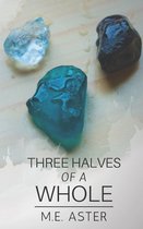 Three Halves of a Whole