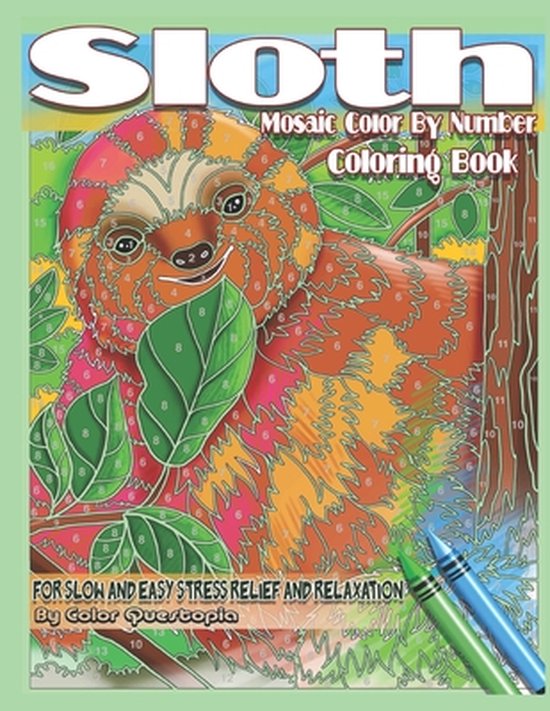 Adult Color by Number- Sloth Coloring Book - Mosaic Color By Number For