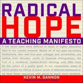 Radical Hope Lib/E: A Teaching Manifesto