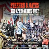 The Approaching Fury: Voices of the Storm, 1820-1861