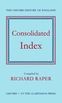 Oxford History of England-The Oxford History of England: Consolidated Index